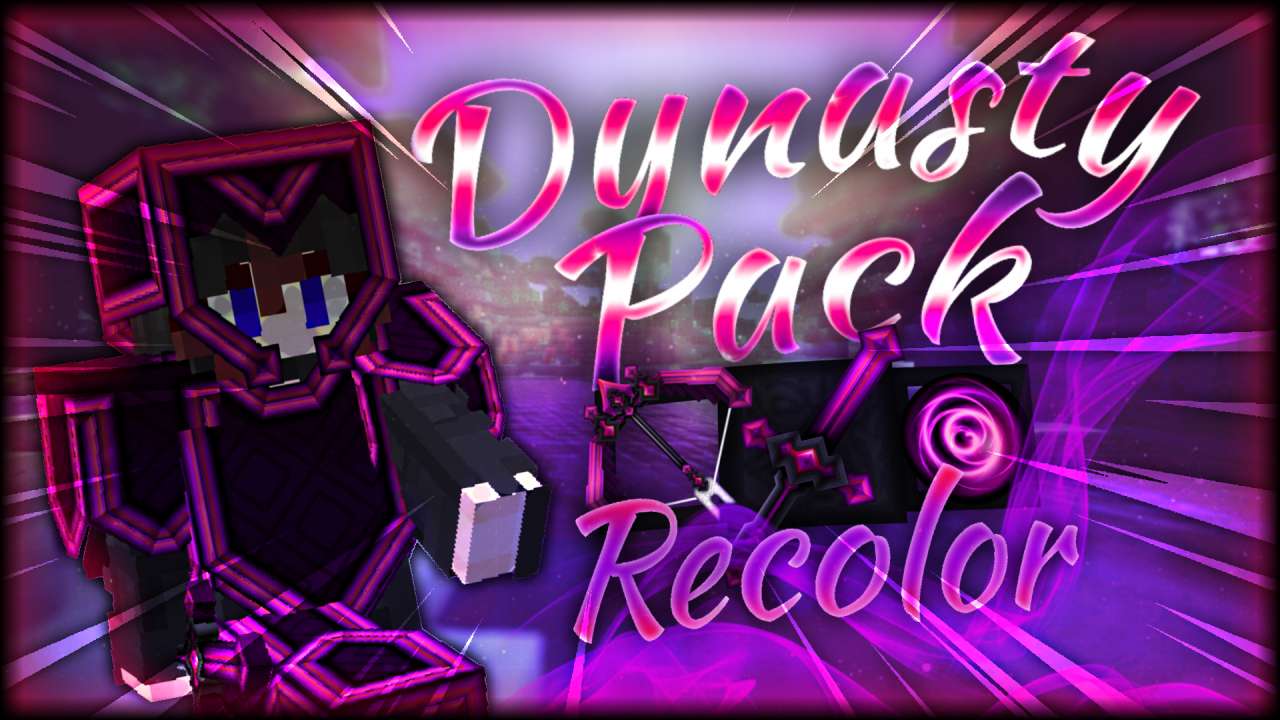 🔥 Dynasty Pack | Andel Recolor ! 512x by Moniia on PvPRP